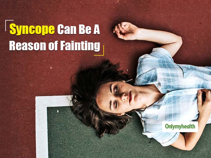 Syncope Can Be A Major Reason Behind Fainting And Sudden Dizziness. Know How It Can Be Tackled